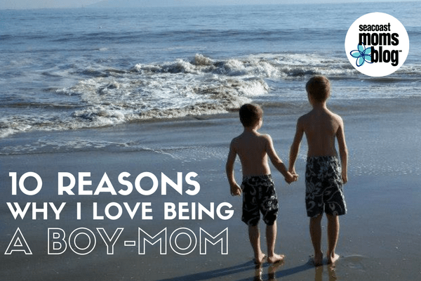One Woman and 10 Reasons Why She Loves Being a Boy-Mom