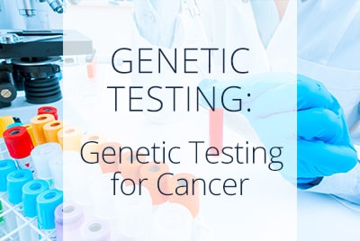 Genetic Testing for Cancer explained by Los Angeles Gynecologist Thais Aliabadi