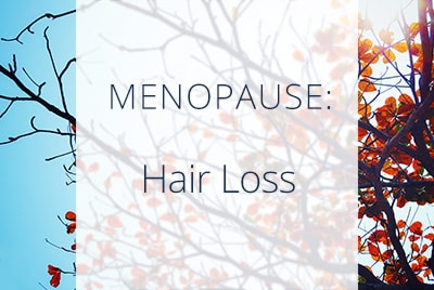 Menopausal Hair Loss by Dr. Thais Aliabadi