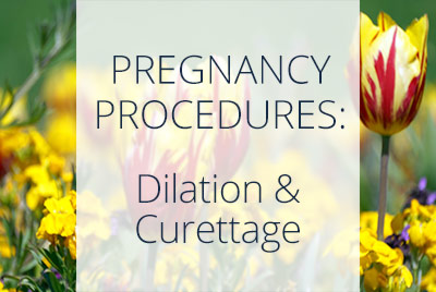 Dilation and Curettage (D & C Procedure)Los Angeles OB/GYN Thais Aliabadi