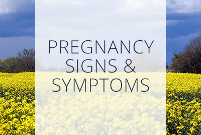 Early Signs and Symptoms of Pregnancy