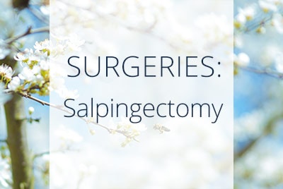 Salpingectomy Surgery, Thais Aliabadi Los Angeles OBGYN Surgeon