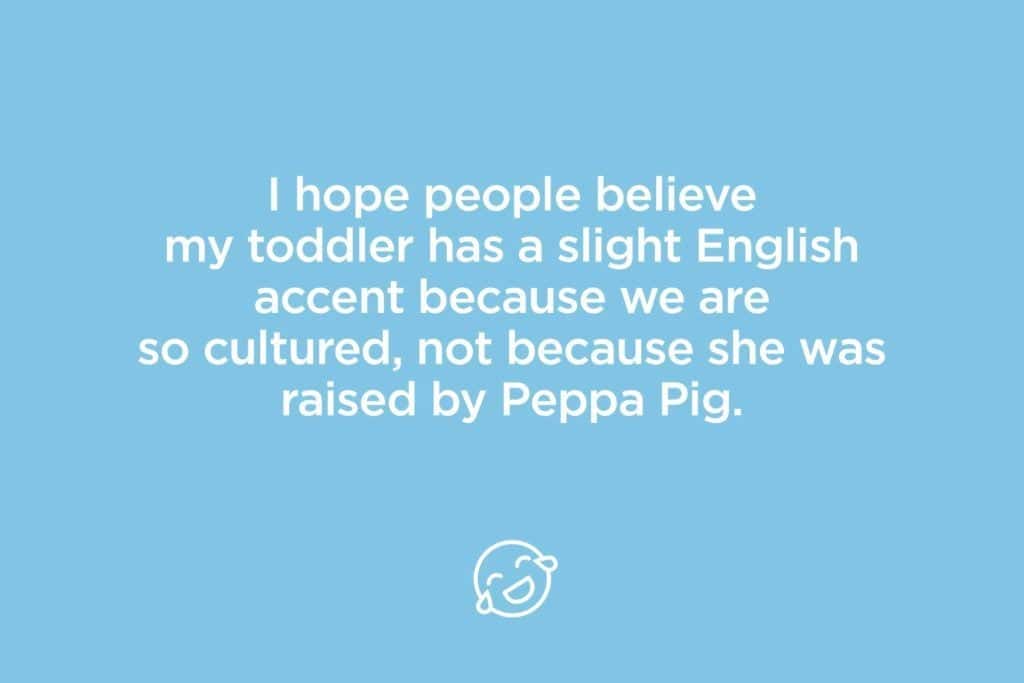 i hope people believe my toddler