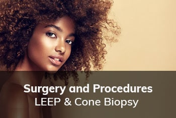 LEEP & Cone Biopsy, Dr. Thais Aliabadi | Top Gynecological Surgeon