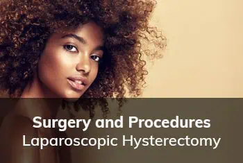 Laparoscopic Hysterectomy, Dr. Thais Aliabadi | Top Gynecological Surgeon