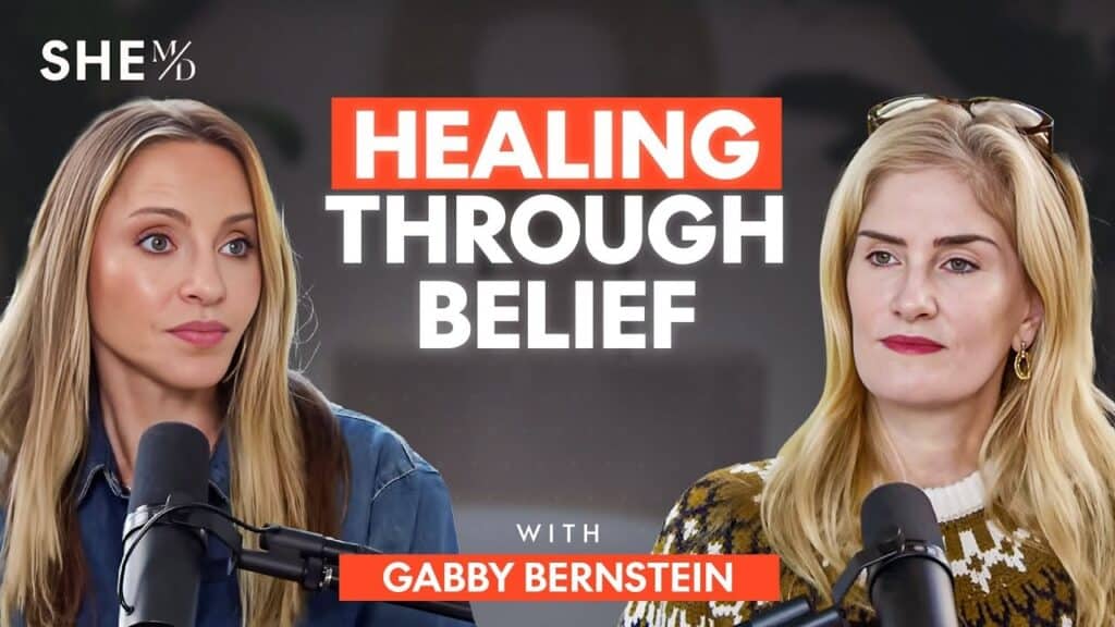 Interview with Gabby Bernstein, Spiritual Teacher and Bestselling Author on Healing Trauma, Hormone Health, and the Power of Belief
